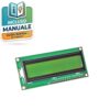 Modulo elettronico display LCD alfanumerico 16x2 modello 1602 con scheda a circuito stampato verde, schermo LCD retroilluminato in verde brillante e pin per la saldatura.